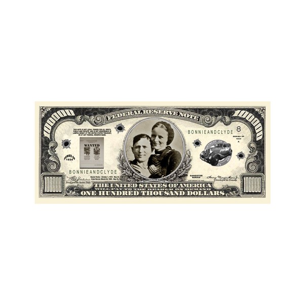 American Art Classics Bonnie & Clyde $100,000.00 Bill - Comes