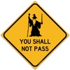 You Shall Not Pass 12" x 12" Funny Tin Sign