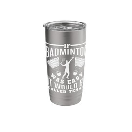 Funny Badminton Design For Players Stainless Steel Insulated Tumbler