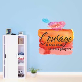 Watercolor Inspiring Uplifting Quote Vinyl Mural Home Wall Decoration Uplifting Quote Inspirational Courage is Fear That Said its Prayers - Size: 30 in x 30 in