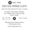 Trendy Tripper Earth-Friendly Reusable COMPOSTABLE Hand Dyed ECO Sponge Cloth