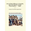 List of Post Offices in Canada, with the Names of