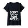 Womens Sorry I Don't Have Root Access Programmer Developer -