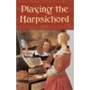 Playing the Harpsichord