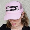NACRE APPAREL All Sugar No Daddy Puff Print Trucker Hat