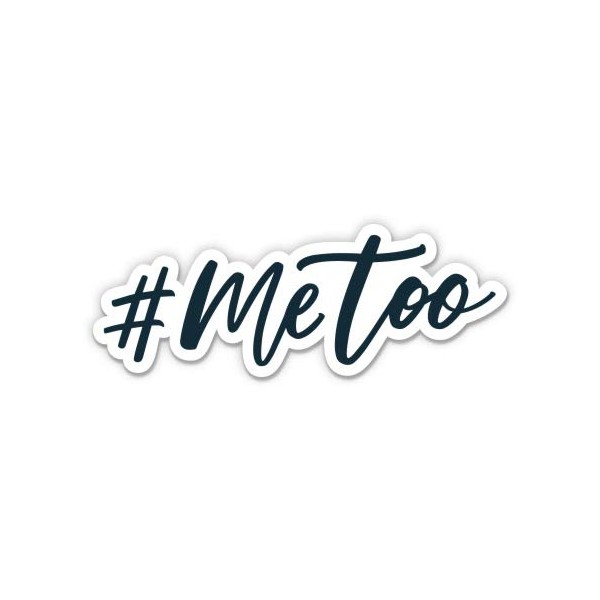 #MeToo Me Too - 3" Vinyl Sticker - for Car