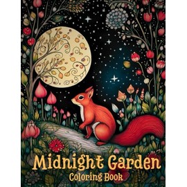 Midnght Garden Coloring Book: Classic Black Background Midnight Gardens and Forest Scenes Coloring Pages For Adults