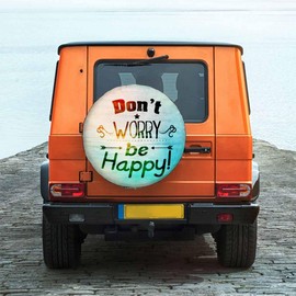 Inspiring Spare Tire Cover for RV Trailer Don't Worry Be Happy Wheel Protectors Weatherproof Polyester Tire Case for All Cars SUV Camper Travel 15 inch