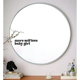 More Self-Love Baby Girl Wall Decal Mirror Sticker Vinyl Bedroom Art Home Decor Girls Women Daughter Teen Quote Inspirational Motivational Beauty Lashes Brows Aesthetic Cute Mental Health Positive Affirmations