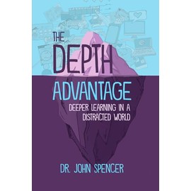 The Depth Advantage: Deeper Learning in a Distracted World