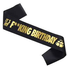 It's My F-King Birthday Sash - Birthday Sash for Men and Women - Birthday King Sash for Men, Boy Birthday Party Decoration Supplies - Birthday Decorations, Boy Birthday Party (Black)