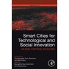 Smart Cities for Technological and Social Innovation: Case Studies, Current Trends, and Future Steps