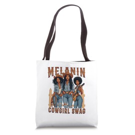 Melanin Cowgirls Black History Month African Melanin Pride Tote Bag