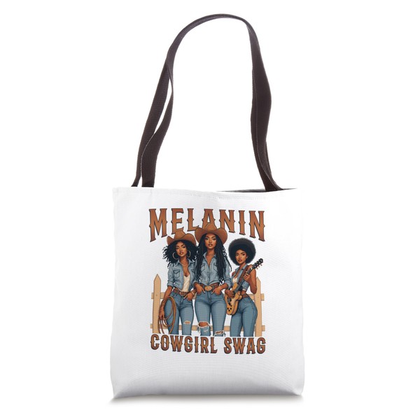 Melanin Cowgirls Black History Month African Melanin Pride Tote Bag
