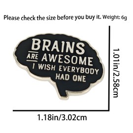 Leraverppy Enamel Pin,Brains Are Awesome I Wish Everybody Had One Lapel Pin,Brain Shape badge,Humorous Quote Brooch Gift For Teens Student Friends Family DIY Decor Canvas Bag Jacket Shirt Accessory