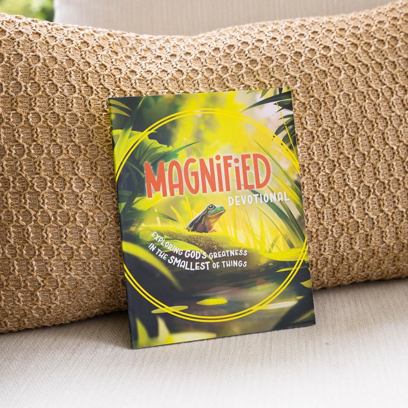 Magnified Devotional: Exploring God's Greatness in the Smallest of Things