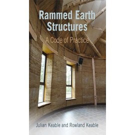 Rammed Earth Structures: A Code of Practice
