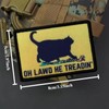 Funny OH Lawd HE TREADIN Cat Morale Meme Patch Tactical