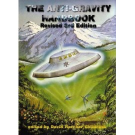 The Anti-Gravity Handbook: Expanded and Revised Third Edition