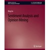 Sentiment Analysis and Opinion Mining (Synthesis Lectures on Human Language