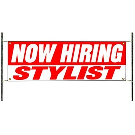 Now Hiring Stylist Job Advertising Working Opportunity Fresher Novelty Indoor Outdoor Vinyl Banner Sign 24" x 72"