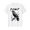 F-Caw-F Crow Funny Black Crow Lover Dark Humor Black Bird