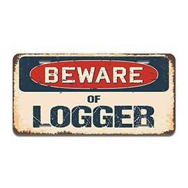 SignMission Beware of Logger Aluminum License Plate | License Plate 12" X 6" Fits Any Car, Truck, SUV, RV, or Trailer | Made in The USA