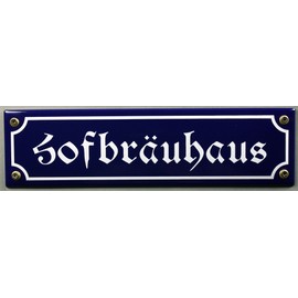 Street Sign Hofbräuhaus 30 x 8 cm Enamel Pub Sign Enamel Door Sign