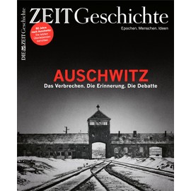DIE ZEIT - Geschichte 1/2025 "Auschwitz"