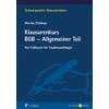 Klausurenkurs BGB - Allgemeiner Teil: Ein Fallbuch für Studienanfänger (Schwerpunkte