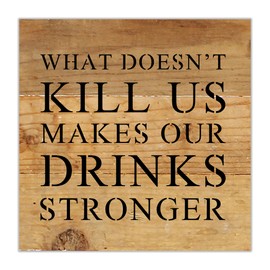 Rustic Reclaimed Wood Sign by Second Hand By Nature - 6" x 6" Handmade Farmhouse Home Decor for Living Room, Dining Table, Kitchen, or Fireplace - Country Family Wall Art (What Doesn't Kill Us)