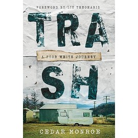 Trash: A Poor White Journey