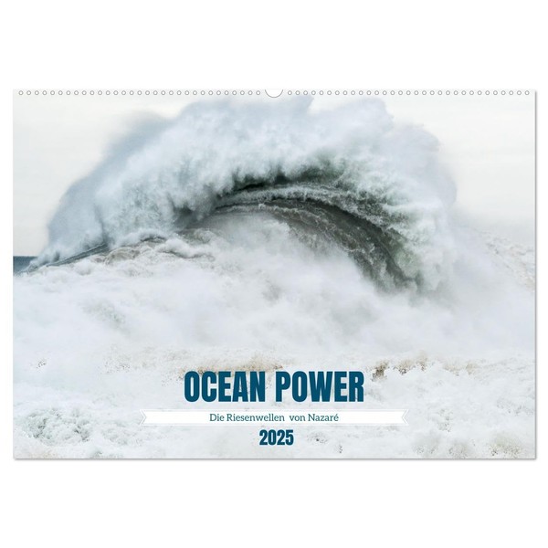 OCEAN POWER - Die Riesenwellen von Nazaré (Wandkalender 2025 DIN