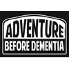 Adventure Before Dementia Sticker for Campers Motorhome Caravan Off Roaders