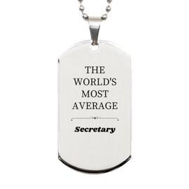 LANKEST Engraved Silver Dog Tag for the Most Dedicated Secretary Ever Gifts for Administrative Professionals Day Birthday or Christmas