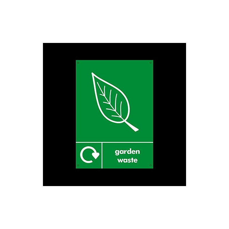 Garden Waste Plastic Sign with 4 Pre-Drilled Holes - Environment/Reduce