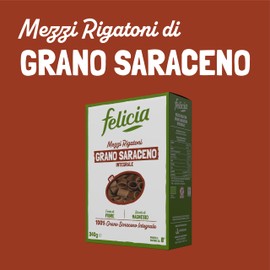 Felicia, Mezzi Rigatoni di Grano Saraceno Integrale, Ricca di Magnesio, Ricca di Manganese, Fornte di Fibre, Senza Glutine, Bio, Vegan, Gusto Deciso, Confezione da 340 g