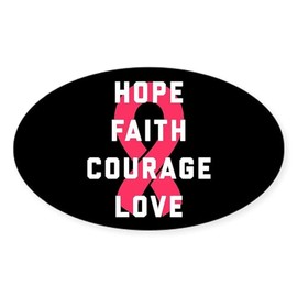 CafePress Hope Faith Courage Love Oval Car Bumper Sticker