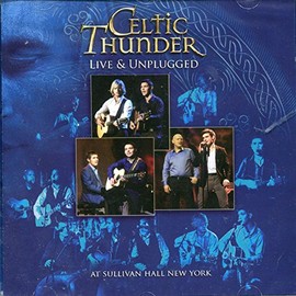 Celtic Thunder - Live and Unplugged at Sullivan Hall New York