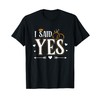I Asked I Said Yes Engagement Reveal Announcement Matching T-Shirt