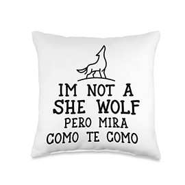 I'm Not A She Wolf Pero Mira Como Te Como Throw Pillow, 16x16, Multicolor