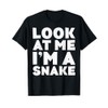 Look At Me I'm A Snake Shirt Adult Kids Snake