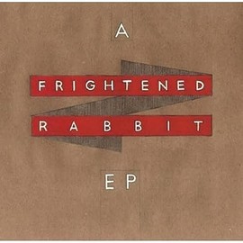 Frightened Rabbit - Limited 10-Inch Red Colored Vinyl EP [VINYL]