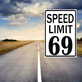 Speed Limit 69 Sign Street For Bedroom Vintage Metal Funny Signs Road Signs Cool Posters For Guys 8x12 Inch