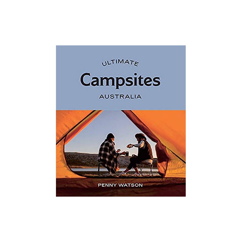 Ultimate Campsites: Australia