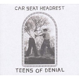 Teens Of Denial by CAR SEAT HEADREST [Vinyl]