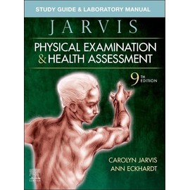 Study Guide & Laboratory Manual for Physical Examination & Health Assessment