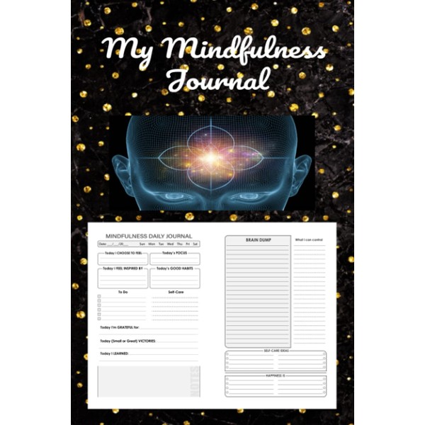 My Mindfulness Journal: Daily Practices, Writing Each Current day of