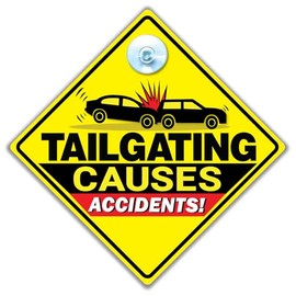 Tailgating Causes Accidents Sign, Do Not Tailgate Me Car Sign, Stop Tailgating Sign, Anti Tailgater Car Sign to Deter Tailgaters, Back Off Car Sign, Keep Your Distance Car Sign 14 cm x 14cm x 2cm