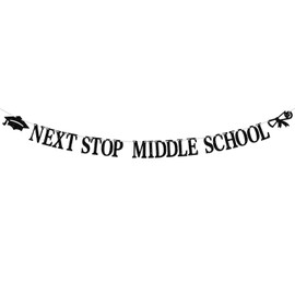 Next Stop Middle School Banner, Congrats 5th Grade graduate/Elementary School Graduate, Class of 2024 Elementary School Graduation Party Decoration Supplies, Black Glitter